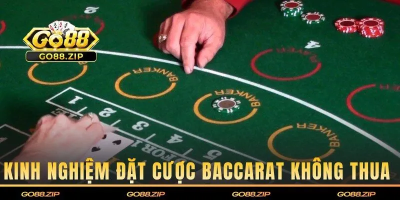 Kinh nghiệm cá cược Baccarat từ dân chuyên